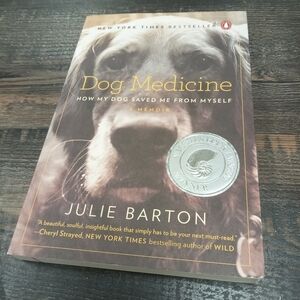 Dog Medicine: How My Dog Saved Me From Myself by Julie Barton Memoir Pets Dogs